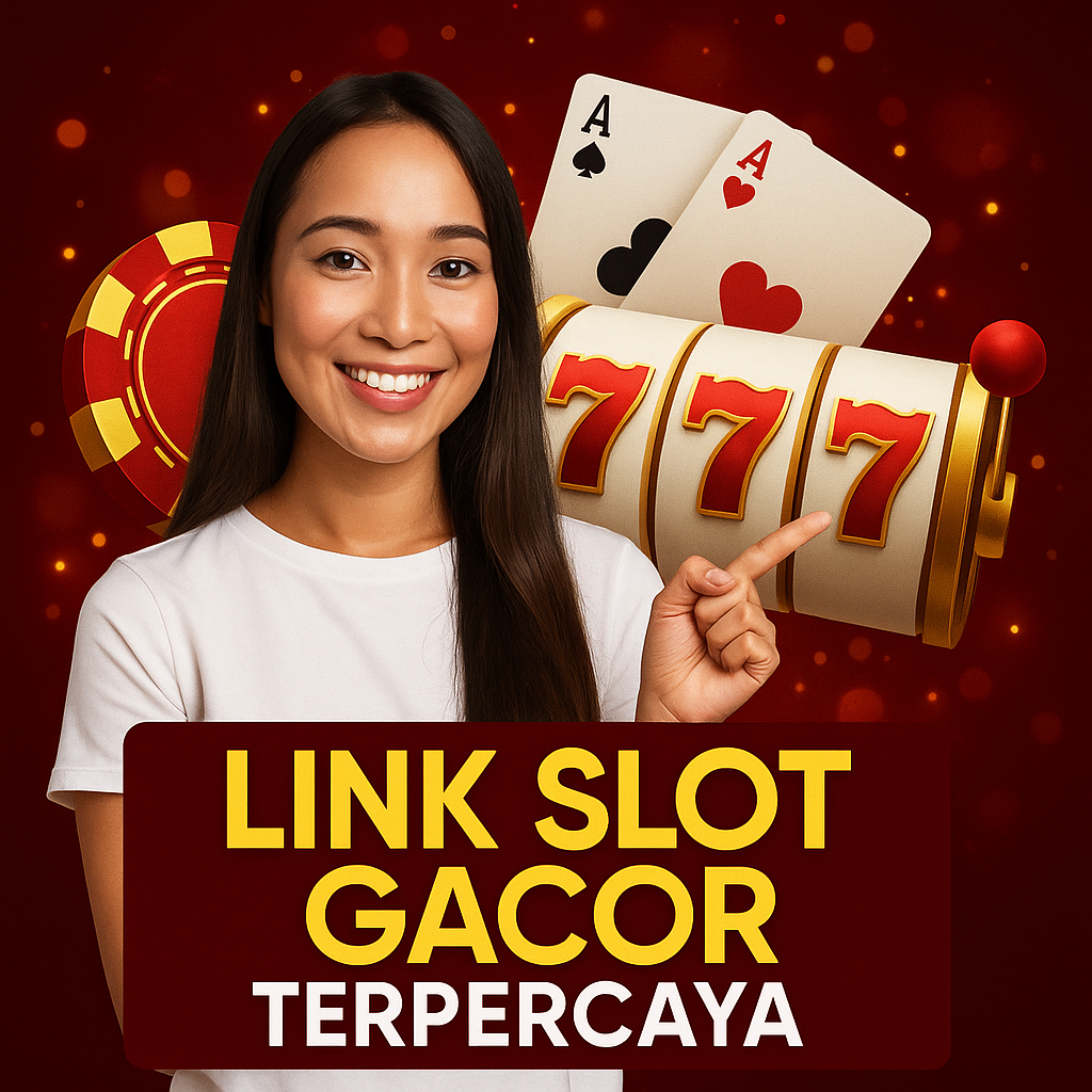 Link Slot Gacor Terpercaya
